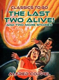 Produktbild: The Last Two Alive! And two more stories