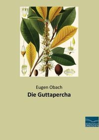 Produktbild: Die Guttapercha