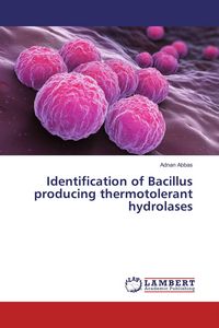 Produktbild: Identification of Bacillus producing thermotolerant hydrolases
