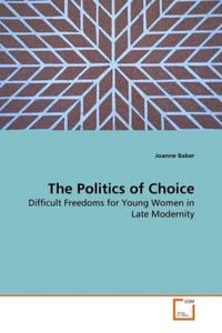 Produktbild: Baker, J: The Politics of Choice