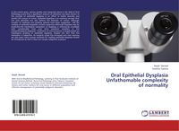 Produktbild: Oral Epithelial Dysplasia Unfathomable complexity of normality