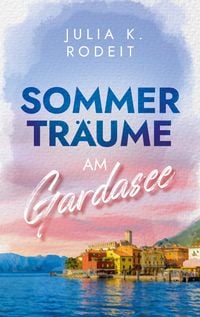 Produktbild: Sommertr&auml;ume am Gardasee