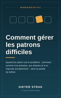 Produktbild: Comment g&eacute;rer les patrons difficiles