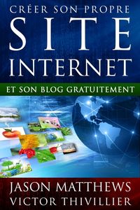 Produktbild: Cr&eacute;er son propre site internet et son blog gratuitement