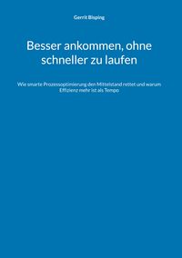 Produktbild: Besser ankommen, ohne schneller zu laufen