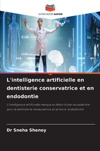 Produktbild: L'intelligence artificielle en dentisterie conservatrice et en endodontie
