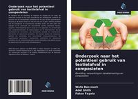 Produktbild: Onderzoek naar het potentieel gebruik van textielafval in composieten