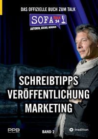 Produktbild: SofaTalk24 - Das offizielle Buch zum Branchenportal / von der Idee zum eigenen Buch / Verlagsbewerbung und Klappentext / Marketingideen und Ausf&uuml;hrung
