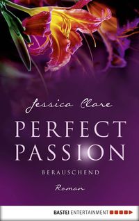 Bild vom Artikel Berauschend / Perfect Passion Bd.6 vom Autor Jessica Clare