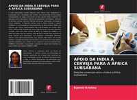 Produktbild: Apoio Da India &Agrave; Cerveja Para a &Aacute;frica Subsarana