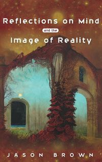 Produktbild: Reflections on Mind and the Image of Reality