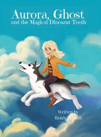 Produktbild: Aurora, Ghost, and The Magical Dinosaur Tooth