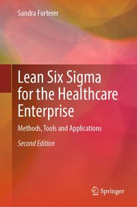 Produktbild: Lean Six Sigma for the Healthcare Enterprise