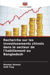 Produktbild: Recherche sur les investissements chinois dans le secteur de l'habillement au Bangladesh