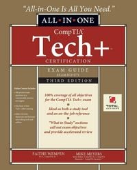Produktbild: CompTIA Tech+ Certification All-in-One Exam Guide, Third Edition (Exam FC0-U71)