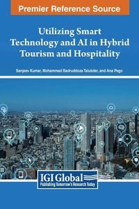 Produktbild: Utilizing Smart Technology and AI in Hybrid Tourism and Hospitality