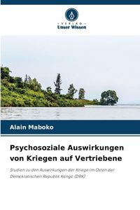 Produktbild: Psychosoziale Auswirkungen von Kriegen auf Vertriebene