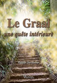 Produktbild: Le Graal - Une qu&ecirc;te int&eacute;rieure