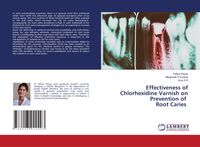 Produktbild: Effectiveness of Chlorhexidine Varnish on Prevention of Root Caries