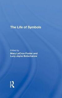 Produktbild: Foster, M: The Life Of Symbols