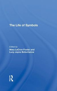 Produktbild: Foster, M: The Life Of Symbols