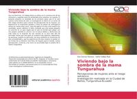 Produktbild: Viviendo bajo la sombra de la mama Tungurahua