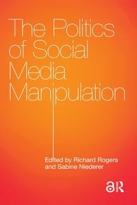 Produktbild: The Politics of Social Media Manipulation