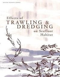 Produktbild: Effects of Trawling and Dredging on Seafloor Habitat