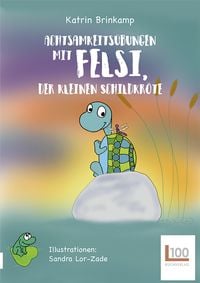 Produktbild: Achtsamkeits&uuml;bungen mit Felsi, der Schildkr&ouml;te