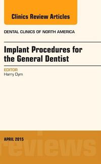Produktbild: Dym, H: Implant Procedures for the General Dentist, An Issue