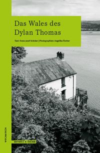 Bild vom Artikel Das Wales des Dylan Thomas vom Autor Franz-Josef Krücker