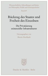 Produktbild: R&uuml;ckzug des Staates und Freiheit des Einzelnen.