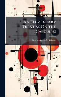 Produktbild: An Elementary Treatise On the Calculus