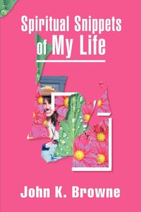 Produktbild: Spiritual Snippets of My Life