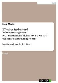 Produktbild: Effektives Studien- und Pr&uuml;fungsmanagement rechtswissenschaftlicher Fakult&auml;ten nach der Juristenausbildungsreform