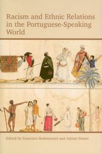 Produktbild: Racism and Ethnic Relations in the Portuguese-Speaking World