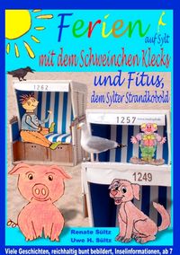 Produktbild: Ferien auf Sylt mit Schweinchen Klecks und Fitus, dem Sylter Strandkobold
