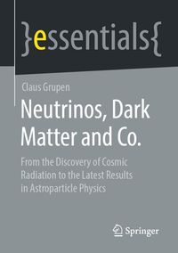 Produktbild: Neutrinos, Dark Matter and Co.