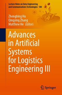 Produktbild: Advances in Artificial Systems for Logistics Engineering III