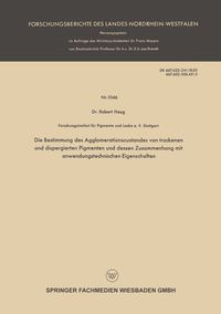 Produktbild: Die Bestimmung des Agglomerationszustandes von trockenen und dispergierten Pigmenten und dessen Zusammenhang mit anwendungstechnischen Eigenschaften