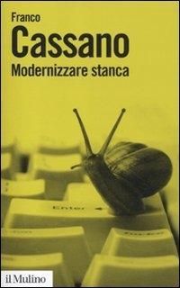 Produktbild: Modernizzare stanca. Perdere tempo, guadagnare tempo