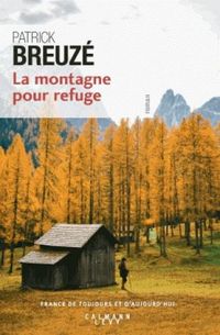Produktbild: La montagne pour refuge