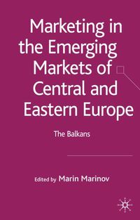 Produktbild: Marketing in the Emerging Markets of Central and Eastern Europe