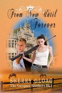 Produktbild: From Now Until Forever (The Gasquet Princes, #1)