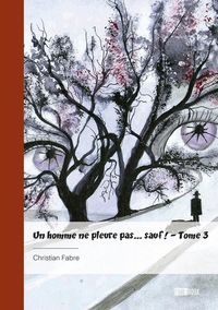 Produktbild: Un homme ne pleure pas... sauf