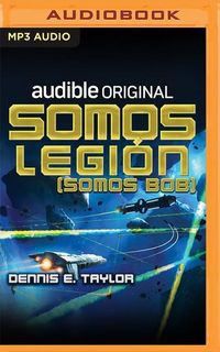Bild vom Artikel Somos Legión (Somos Bob) vom Autor Dennis E. Taylor