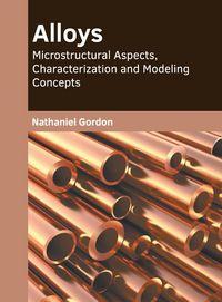 Produktbild: Alloys: Microstructural Aspects, Characterization and Modeling Concepts