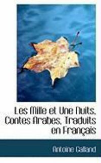 Produktbild: Les Mille Et Une Nuits, Contes Arabes, Traduits En Fran Ais