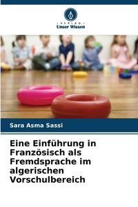 Produktbild: Eine Einf&uuml;hrung in Franz&ouml;sisch als Fremdsprache im algerischen Vorschulbereich