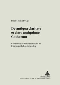 Produktbild: De antiqua claritate et clara antiquitate Gothorum